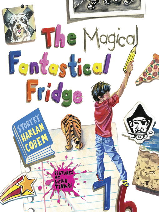Title details for The Magical Fantastical Fridge by Harlan Coben - Available